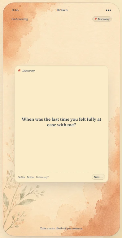 Drawn question card: When was the last time you felt fully at ease with me?